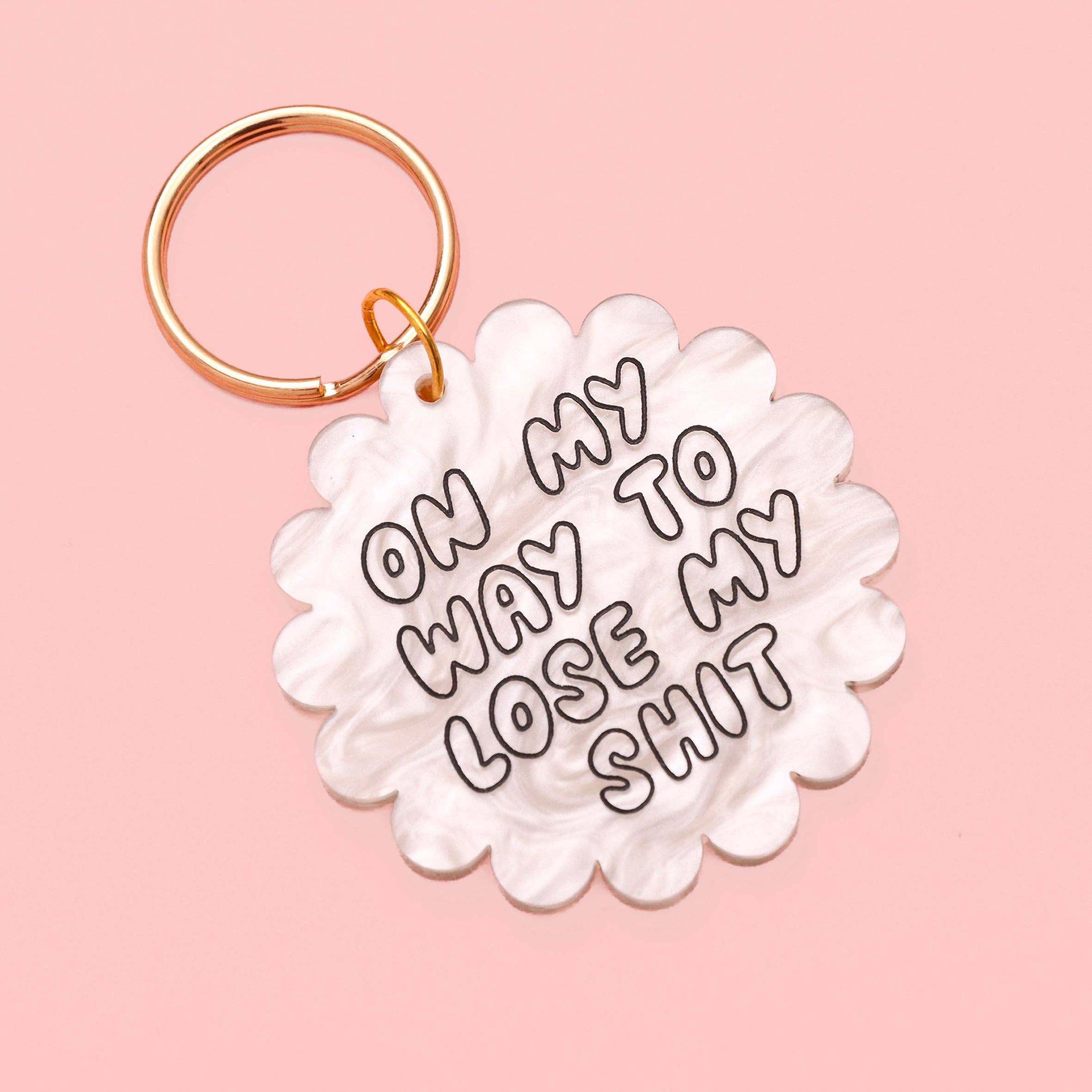 'On my way to lose my sh*t' Keytag