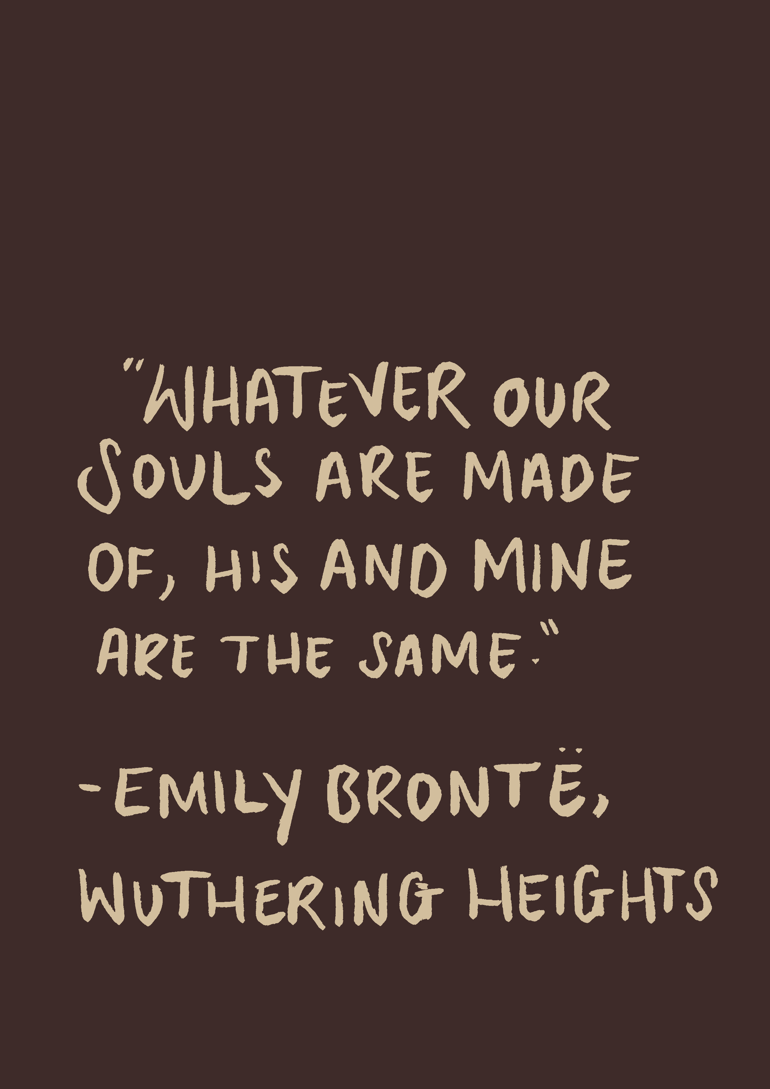 Quote from Emily Bronte's 'Wuthering Heights' on a brown background