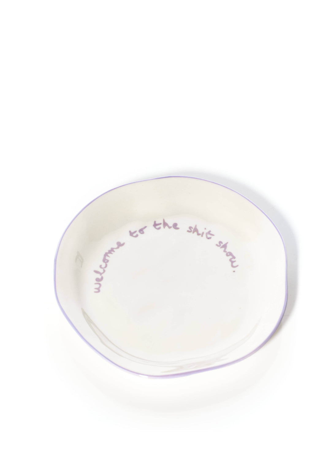 'Welcome to the shit show' Statement Plate