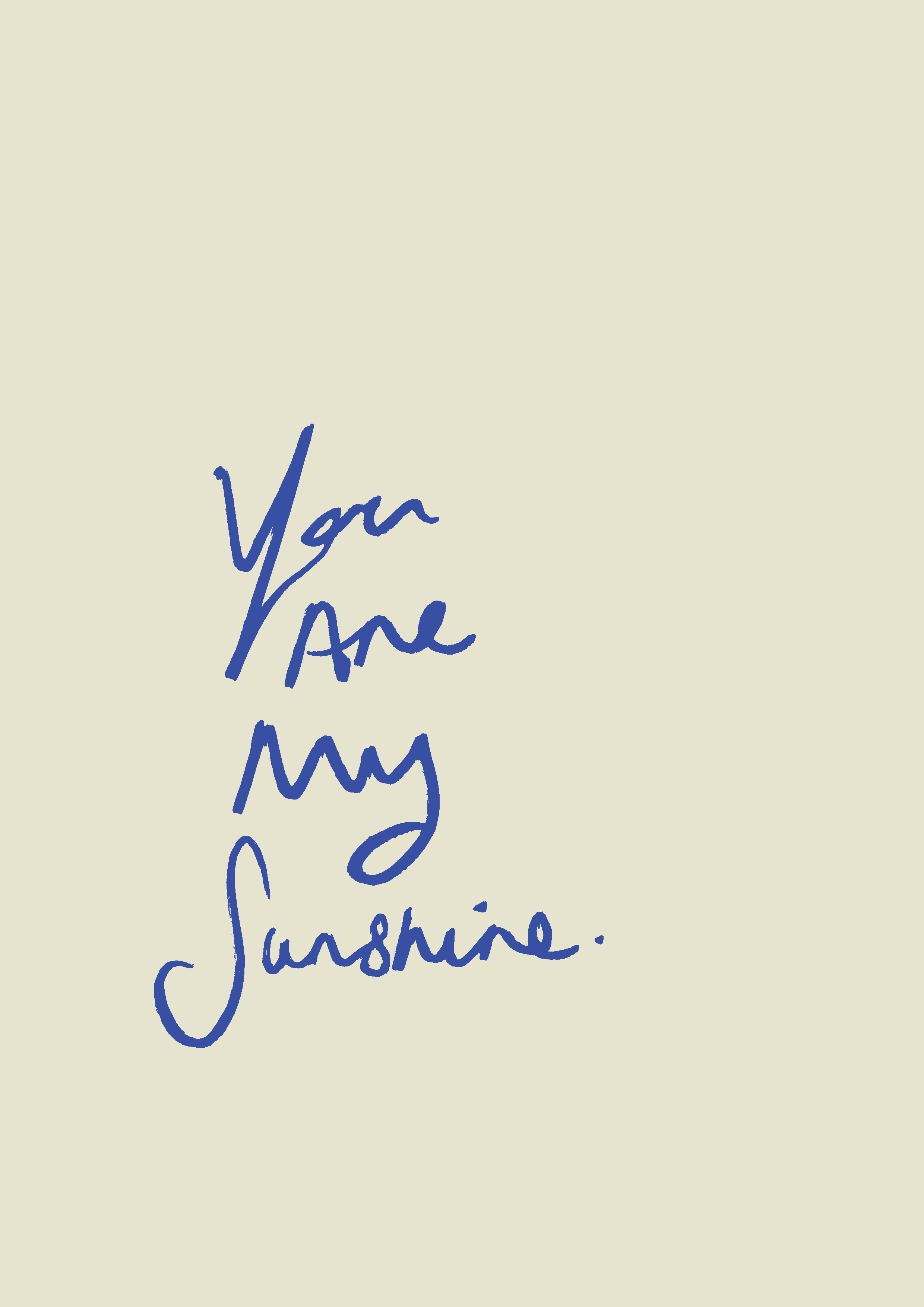 Text 'You Are My Sunshine' in blue on a beige background
