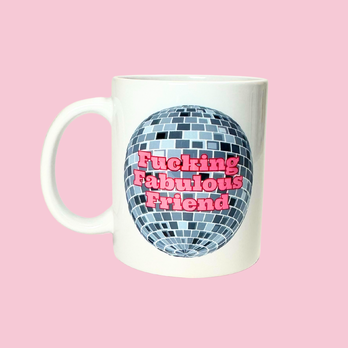 Mug with disco ball design and 'Fabulous Friend' text on a pink background