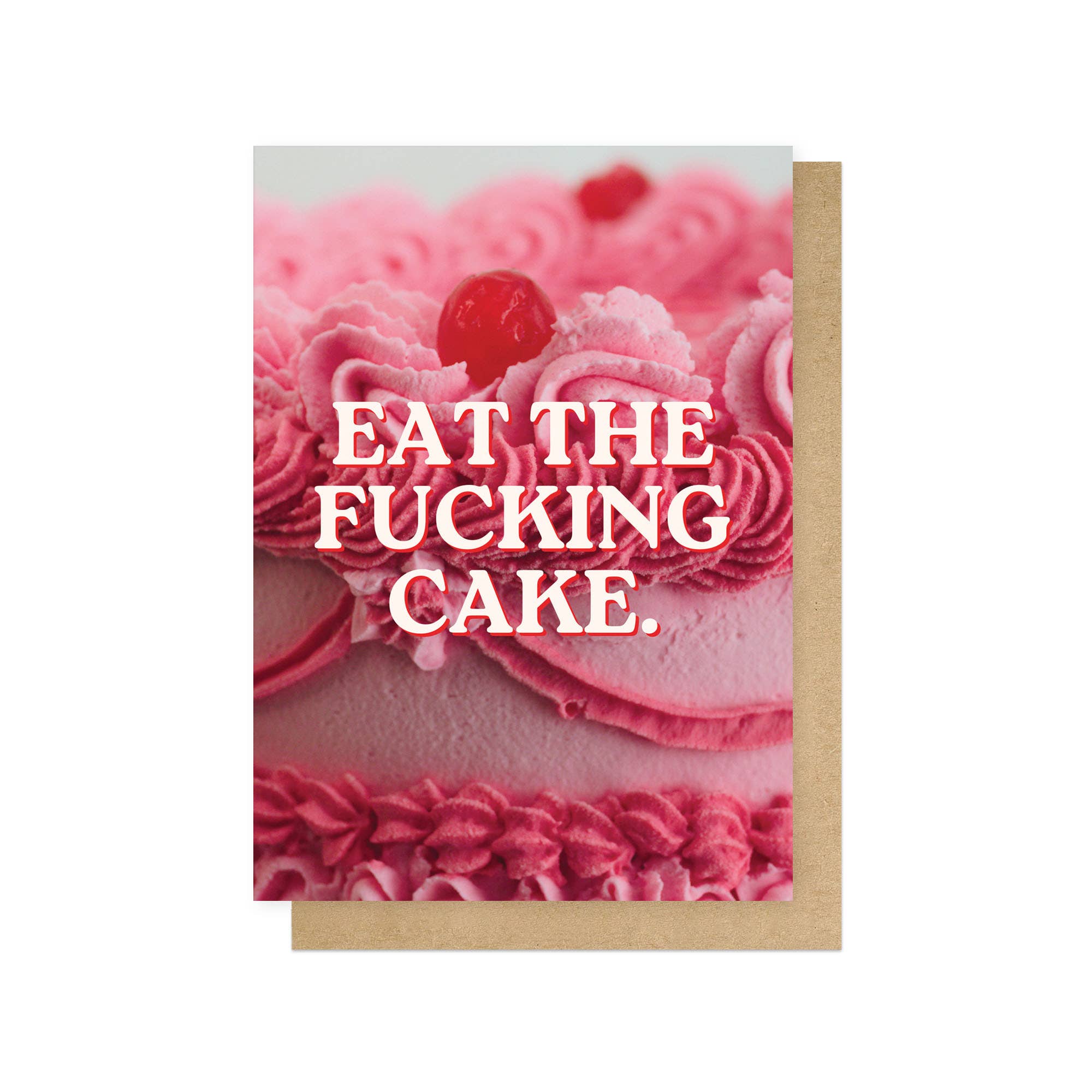 Card with pink cake design and text 'EAT THE FUCKING CAKE.' on a white background