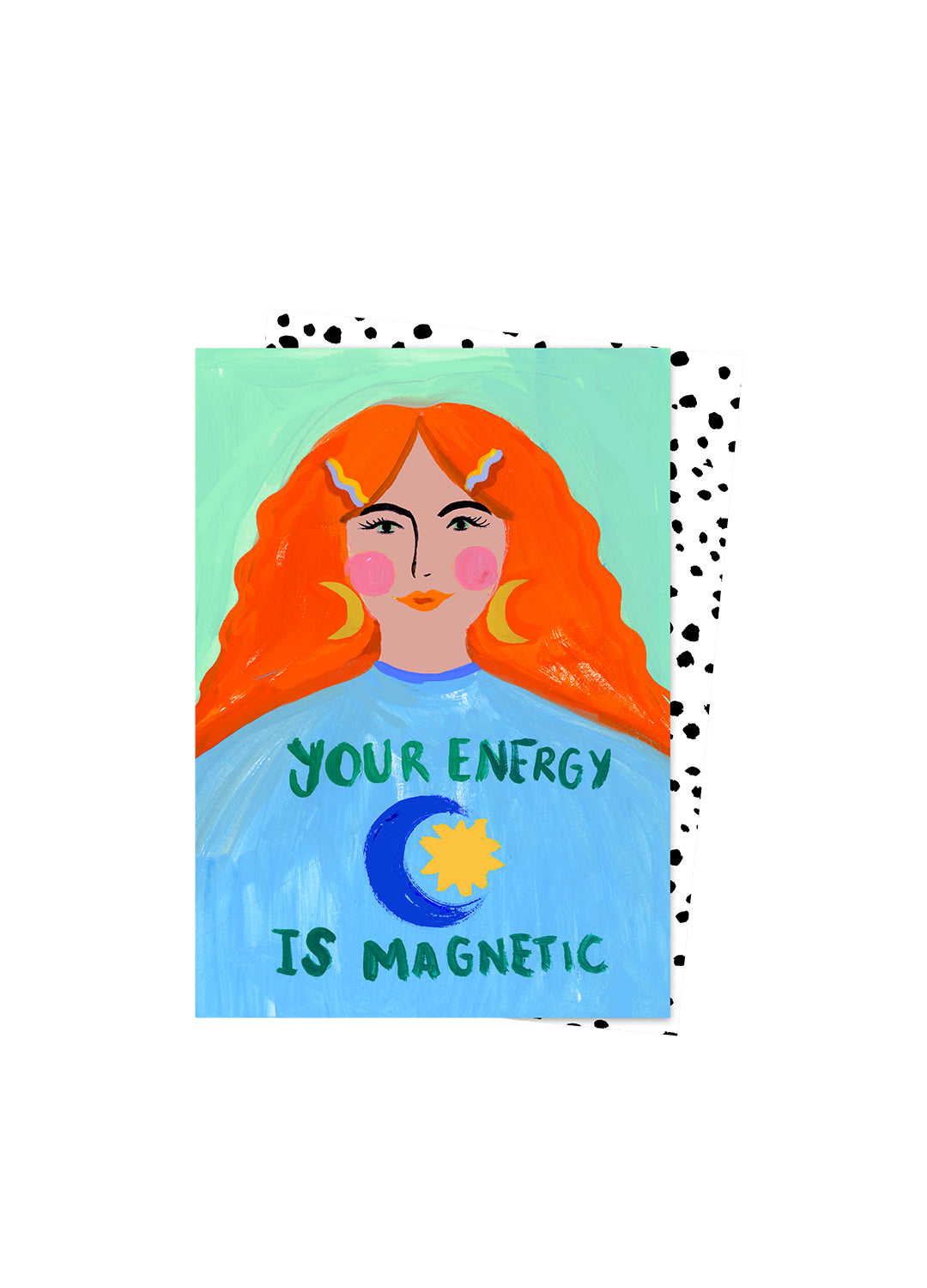 Eleanor Bowmer 'Your Energy Is Magnetic' Greeting Card