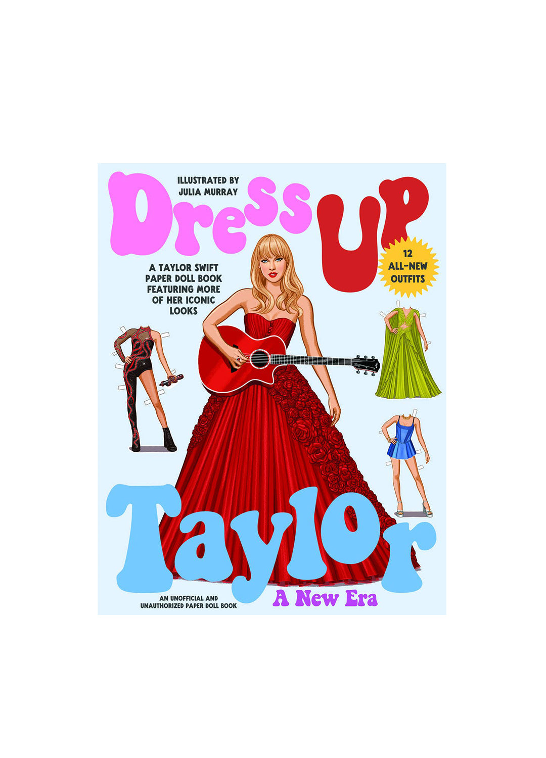 Book cover of 'Dress Up Taylor: A New Era' with illustrations of a girl in a red dress and guitar, surrounded by other figures.