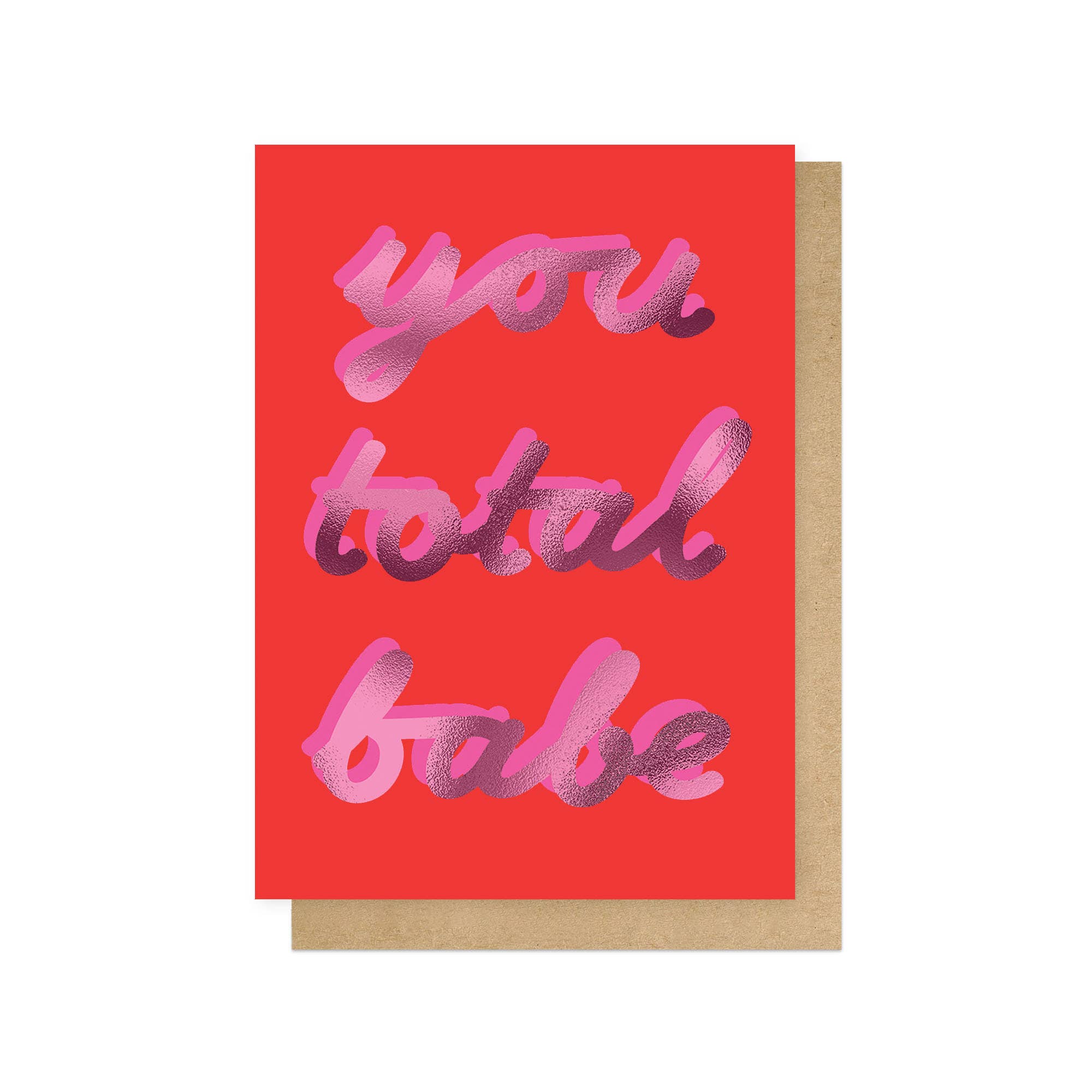 Card with 'you total babe' text on a red background